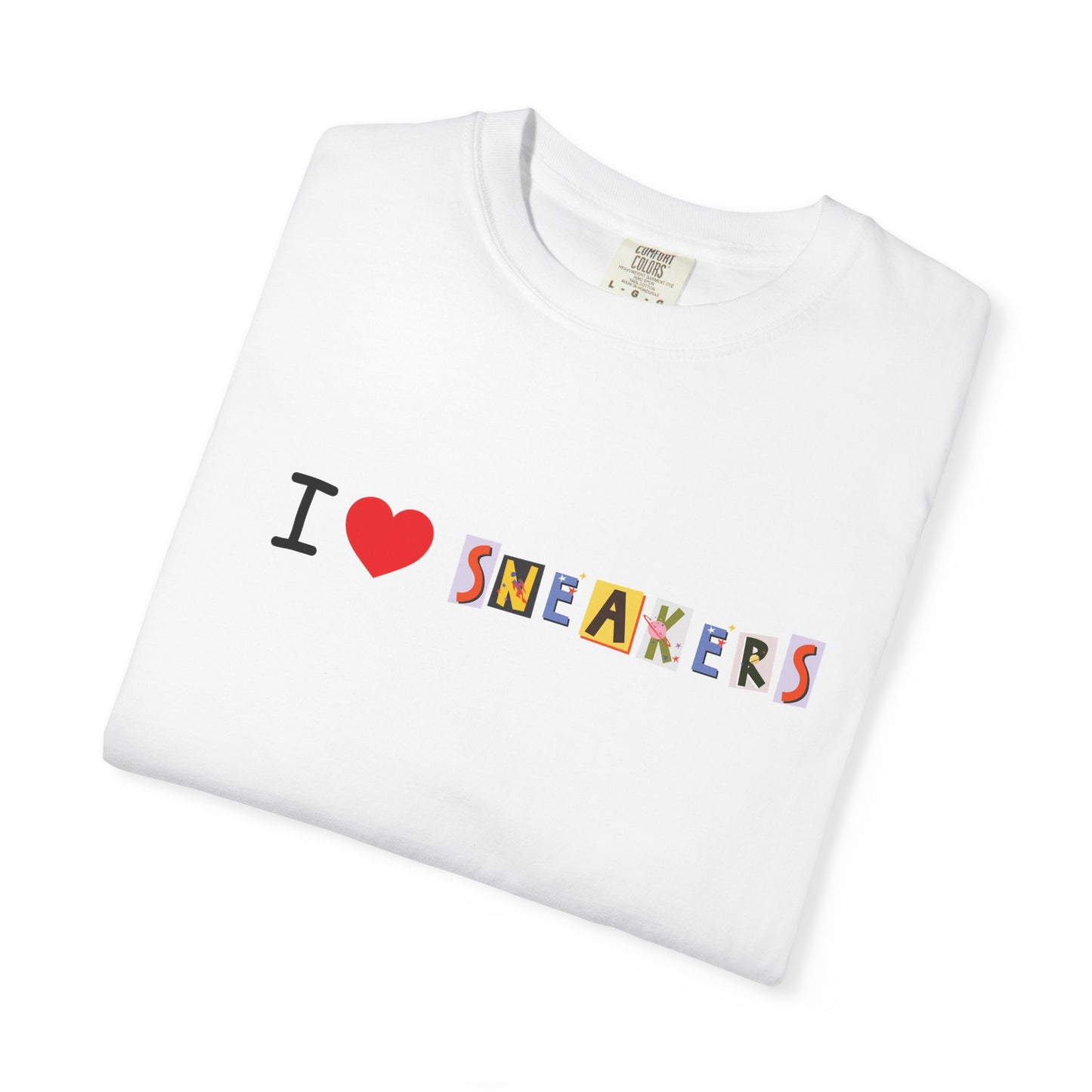 I Love Sneakers T-Shirt Unisex Comfort Tee