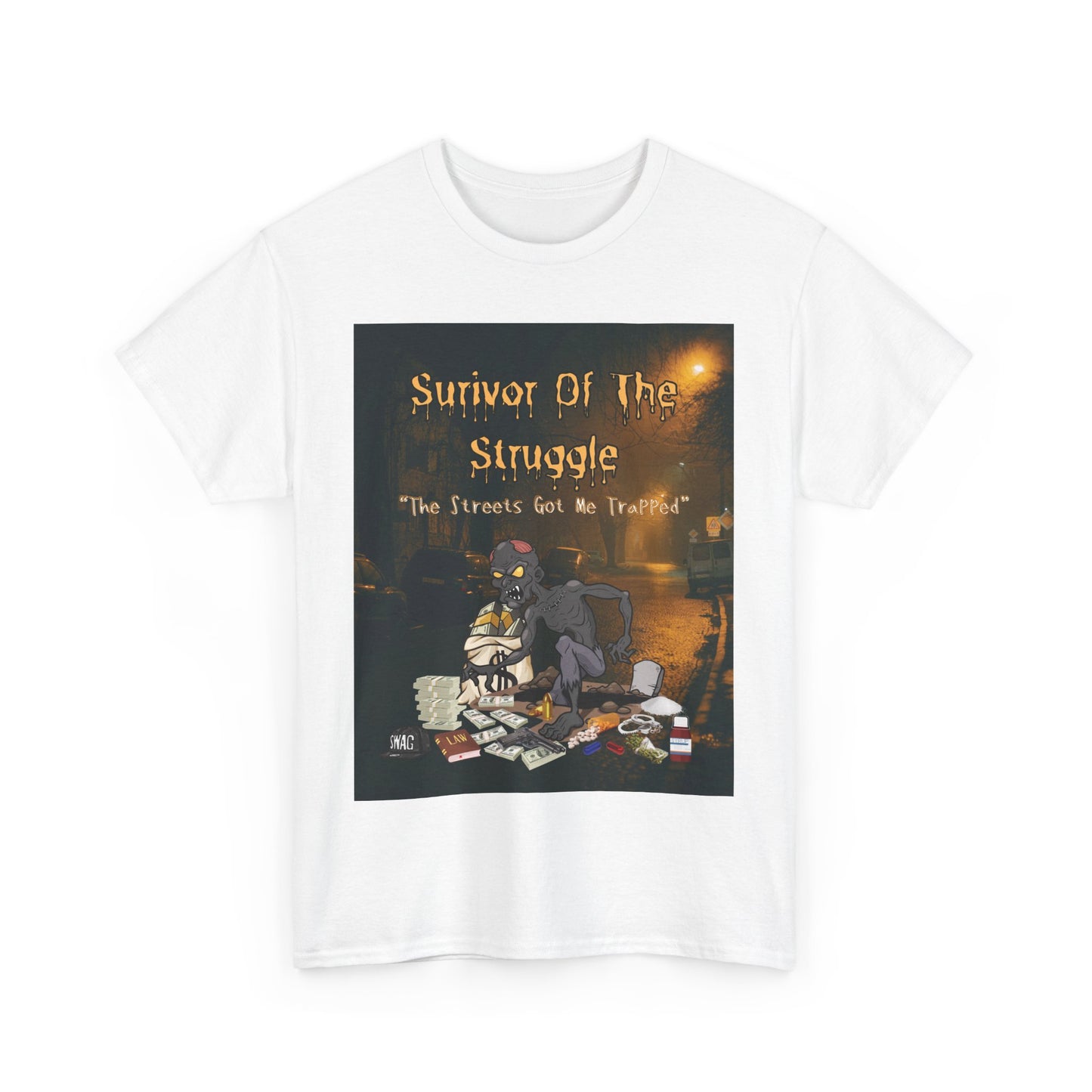 T-Shirt, Urban Streetwear, Casual Outfit, Survivor Of The Struggle Tee, Unisex Heavy Cotton