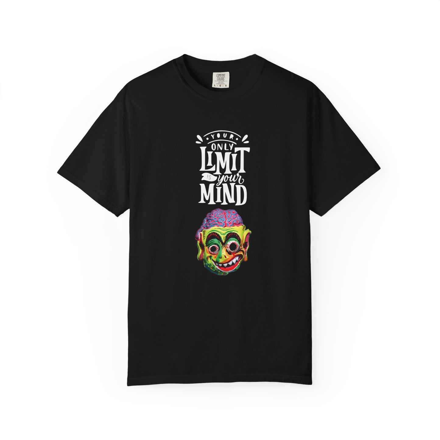 Your Only Limit is Your Mind Unisex Garment-Dyed T-Shirt