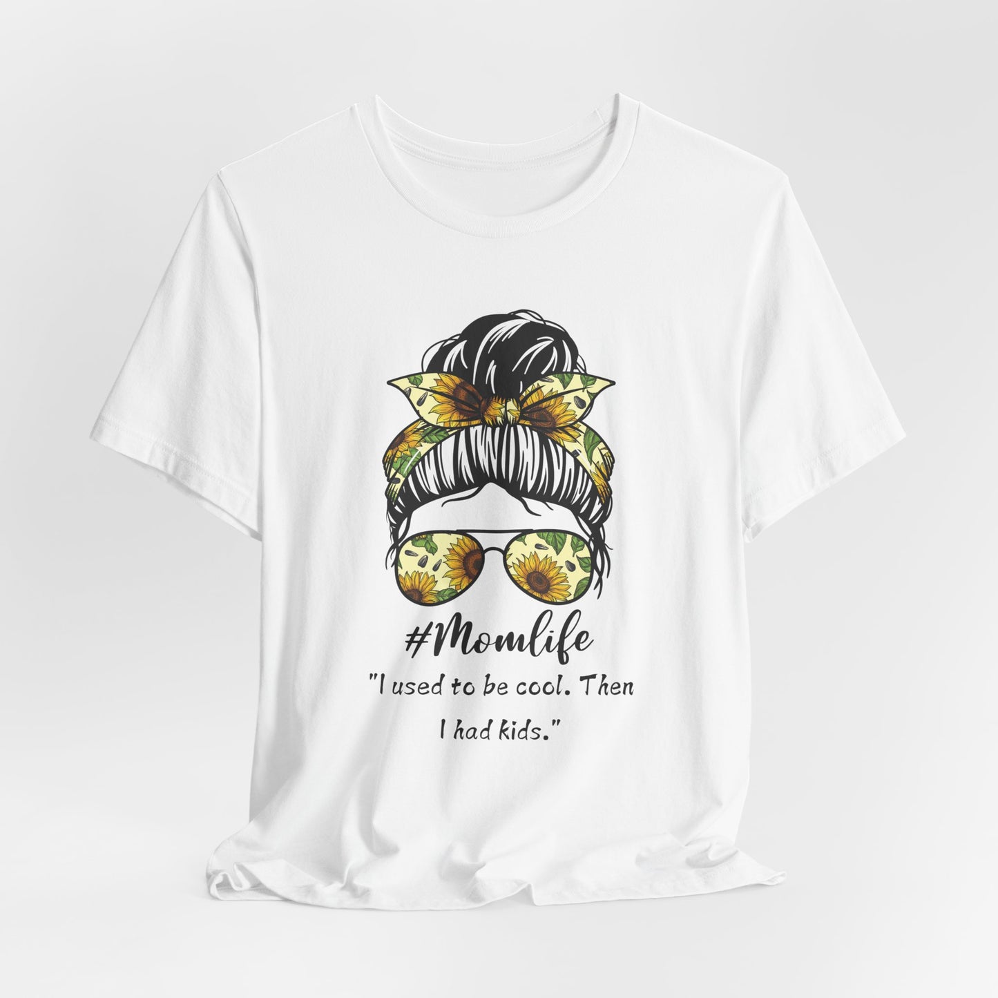 Funny Mom Life T-Shirt