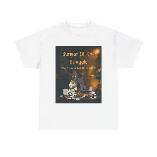 T-Shirt, Urban Streetwear, Casual Outfit, Survivor Of The Struggle Tee, Unisex Heavy Cotton