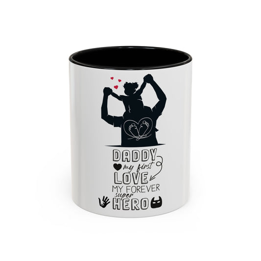 Superhero Dad Coffee Mug - My First Love - 11 & 15oz Accent Mug