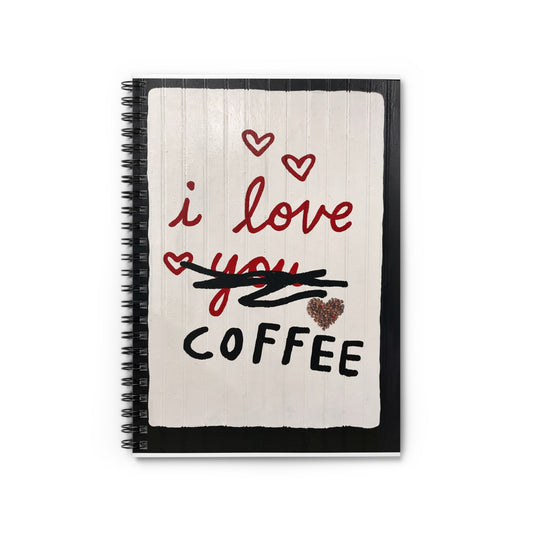 "I Love Coffee!" Spiral Notebook - Ruled Line