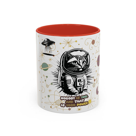 Coffee Mug - "Nobody is You and That is Your Power" - Fun Space-Themed Drinkware for Cat Lovers