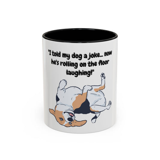 Dog Joke Accent Coffee Mug (11, 15oz)